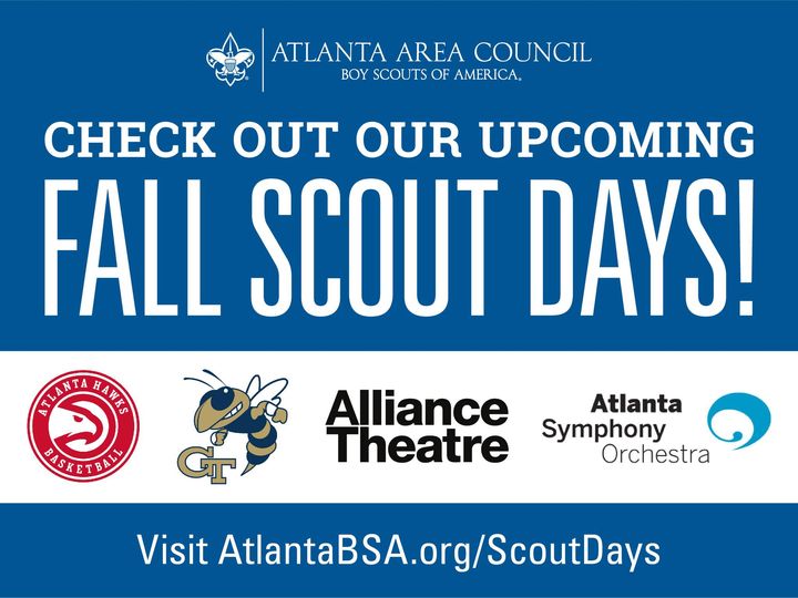 Check out our upcoming Fall Scout Days! Atlanta Hawks, Georgia Tech, Alliance Theater, and Atlanta Symphony Orchestra.